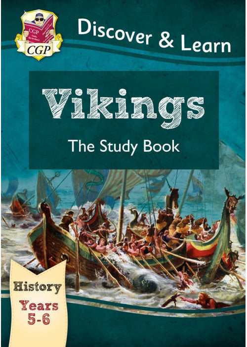 KS2 History Discover & Learn: Vikings Study Book (Years 5 & 6) (CGP KS2 History)