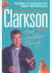 And Another Thing: The World According to Clarkson Volume 2