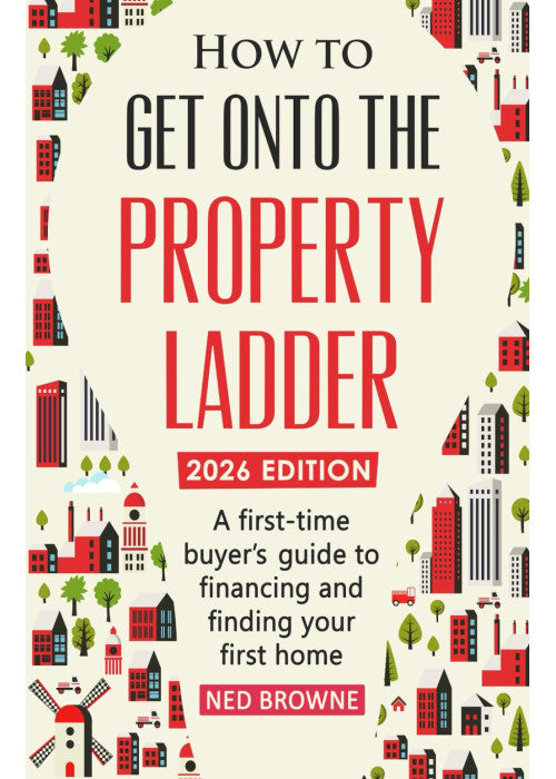 How to get onto the property ladder: A first-time buyer’s guide to financing and finding your first home
