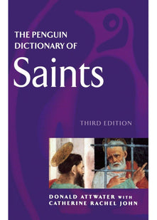 The Penguin Dictionary of Saints: Third Edition (Dictionary, Penguin)