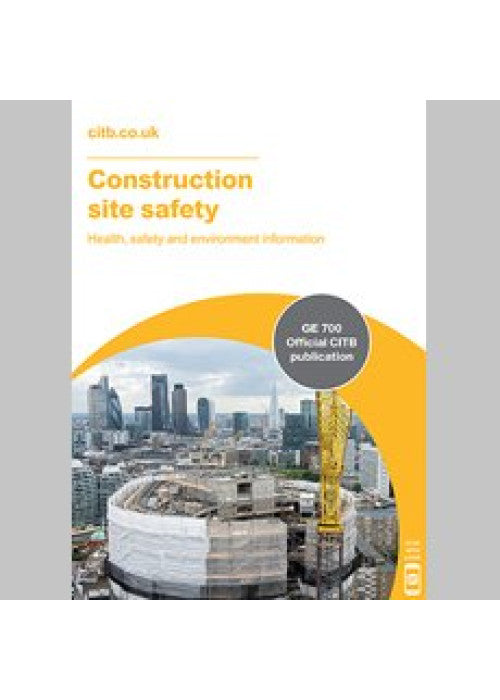 GE 700 (Construction Site Safety: Health, Safety and Environment Information)