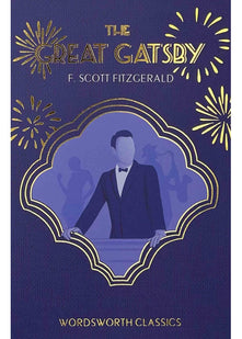 The Great Gatsby (Wordsworth Classics)