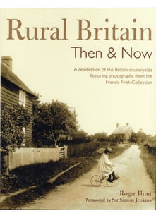 Rural Britain: Then and Now