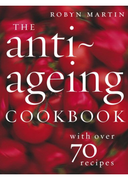 The Anti-Ageing Cookbook