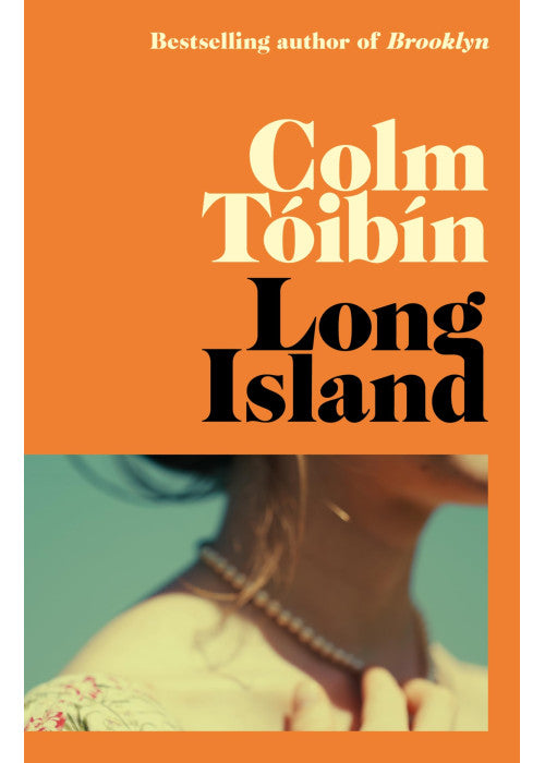 Long Island: An unputdownable, searing love story – the Sunday Times bestselling sequel to Brooklyn (Eilis Lacey, 2)
