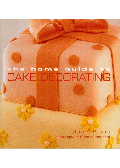 Home Guide to Cake Decorating