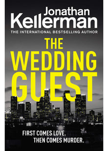 The Wedding Guest: (Alex Delaware 34) An Unputdownable Murder Mystery from the Internationally Bestselling Master of Suspense