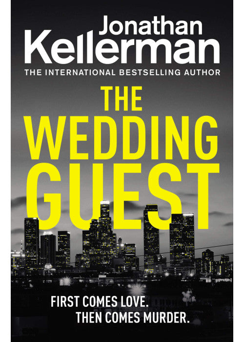 The Wedding Guest: (Alex Delaware 34) An Unputdownable Murder Mystery from the Internationally Bestselling Master of Suspense