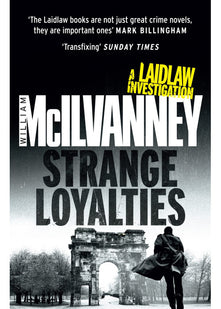 Strange Loyalties (Laidlaw Trilogy)