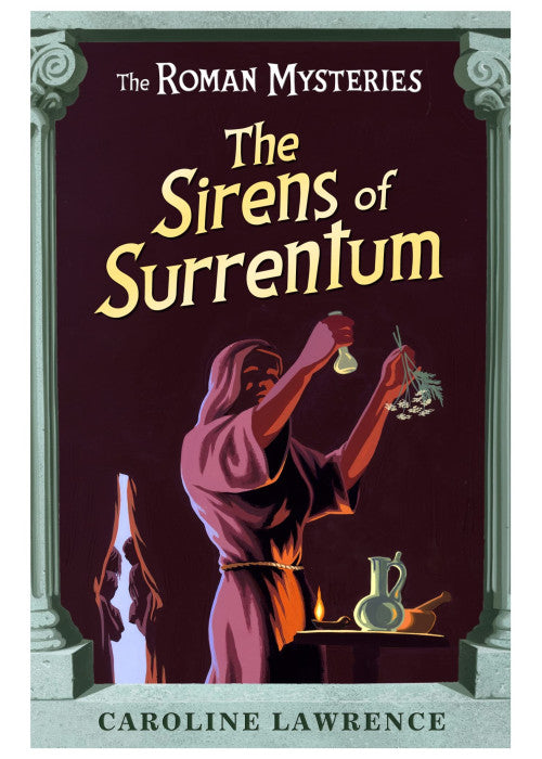 The Sirens of Surrentum: Book 11 (The Roman Mysteries)