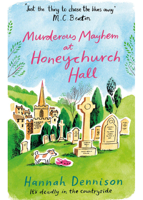Murderous Mayhem at Honeychurch Hall: Hannah Dennison