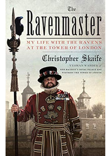 The Ravenmaster: My Life with the Ravens at the Tower of London