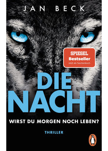 Die Nacht – Wirst du morgen noch leben?: Thriller - Der rasante Bestseller erstmals im Taschenbuch