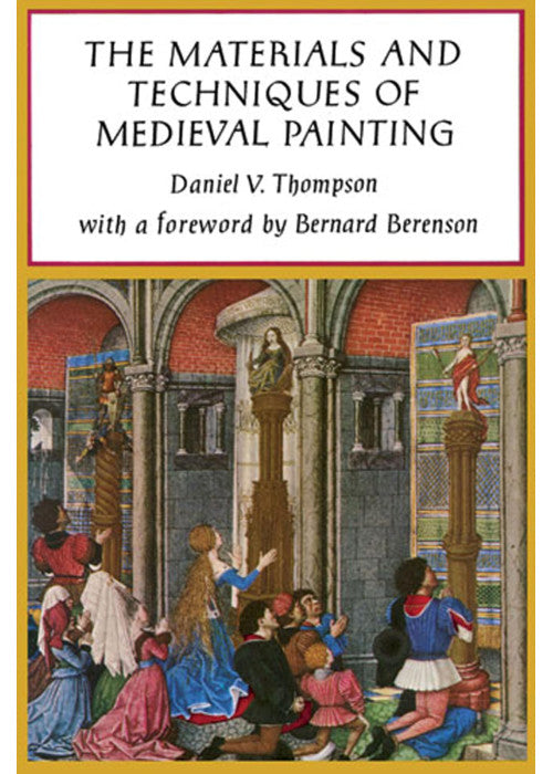 The Materials and Techniques of Medieval Painting (Dover Art Instruction)
