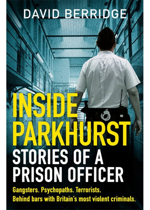 Inside Parkhurst: Stories of a Prison Officer