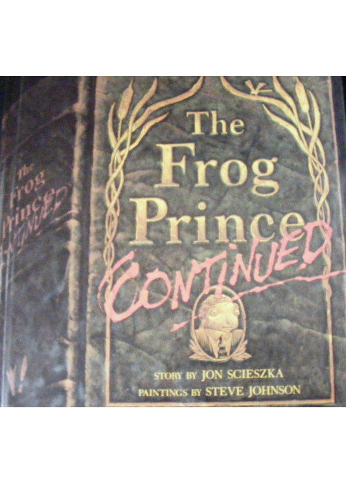 The Frog Prince Continued (Viking Kestrel Picture Books)