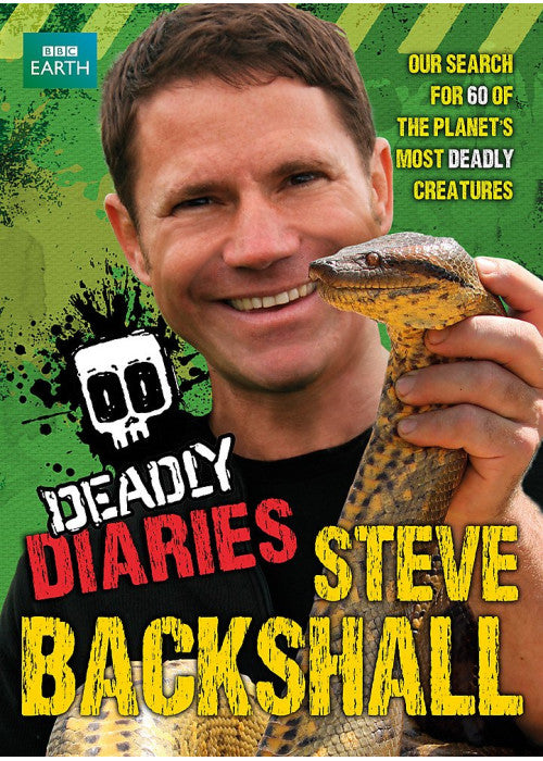 Deadly Diaries (Steve Backshall's Deadly series)