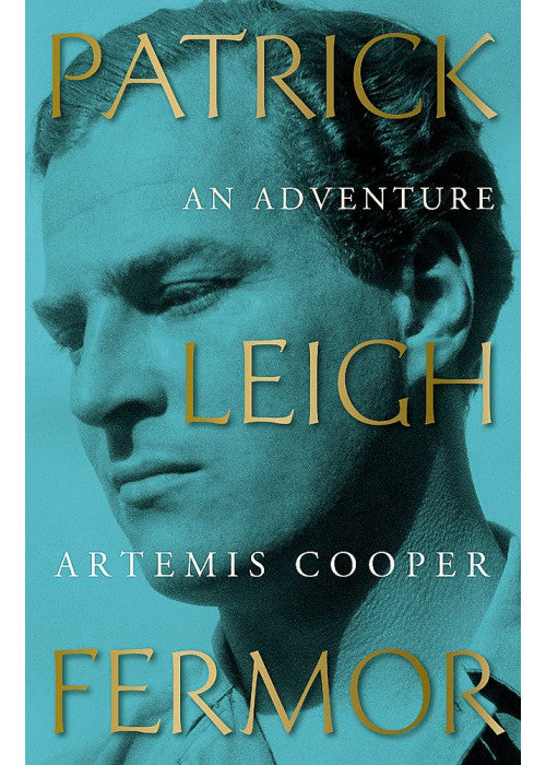 Patrick Leigh Fermor: An Adventure