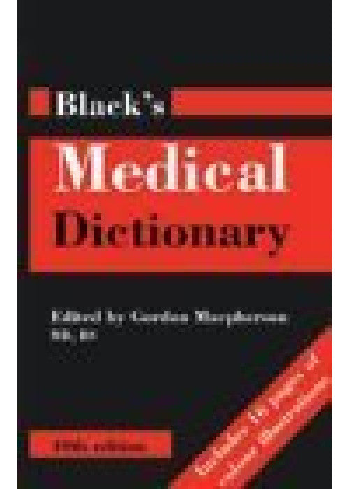 Black's Medical Dictionary (Reference S.)