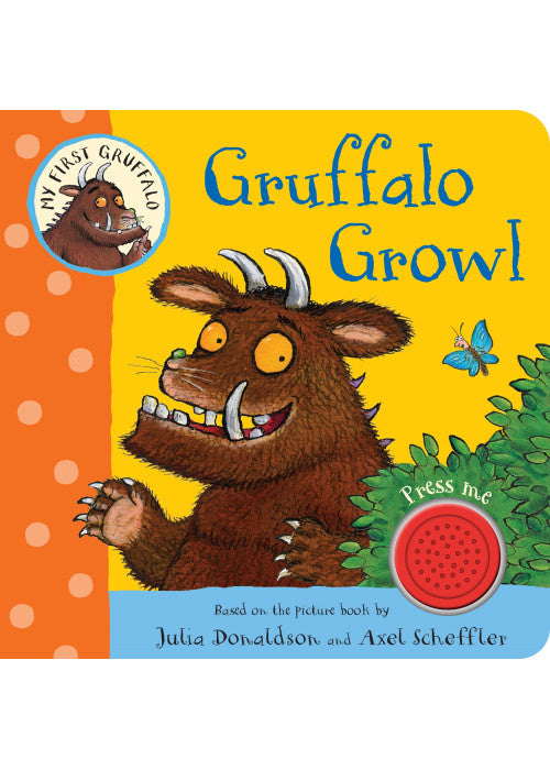 My First Gruffalo: Gruffalo Growl