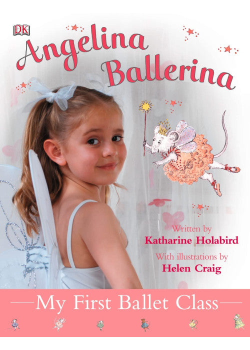 Angelina Ballerina My First Ballet Class