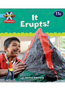 Project X Phonics Blue: 11c It Erupts!
