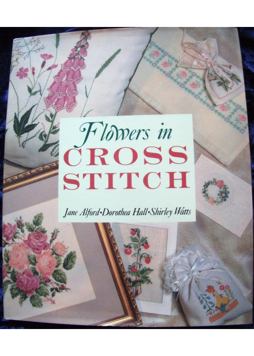 FLOWERS IN CROSS STITCH