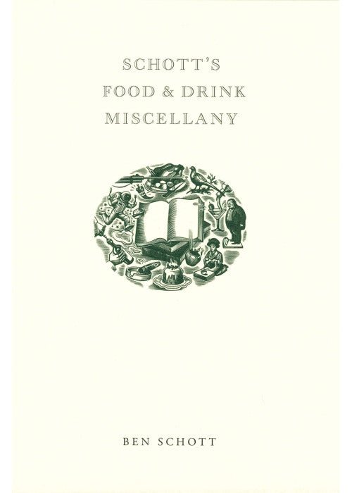 Schott's Food and Drink Miscellany