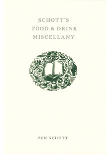 Schott's Food and Drink Miscellany