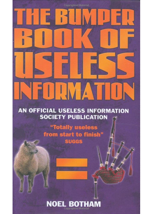 The Bumper Book of Useless Information