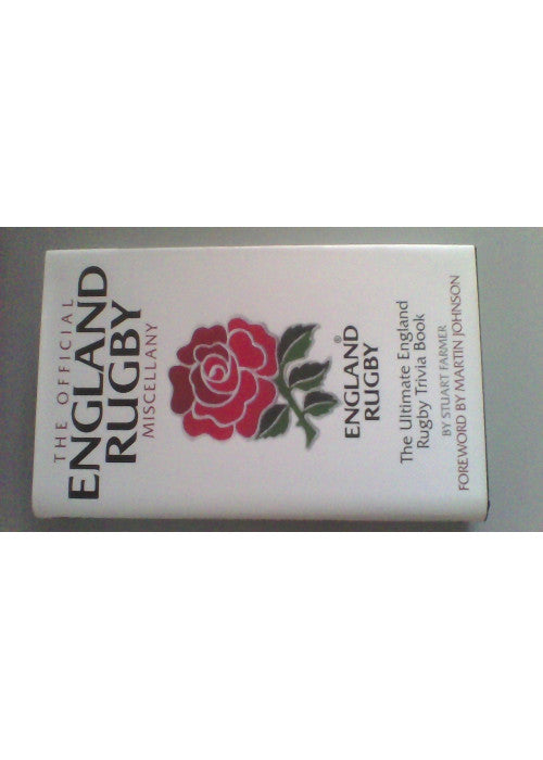 The Official England Rugby Miscellany: The Ultimate Book of England Rugby Trivia