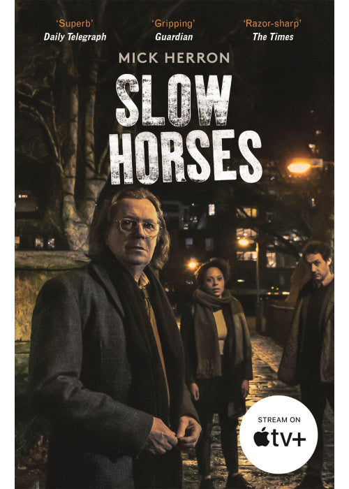 Slow Horses: The bestselling thrillers that inspired the hit Apple TV+ show Slow Horses (Slough House Thriller 1)