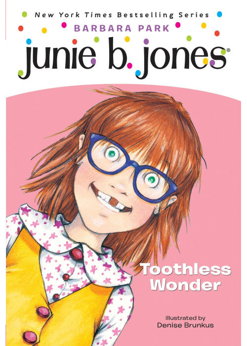Junie B., First Grader Toothless Wonder: 20 (Junie B. Jones)