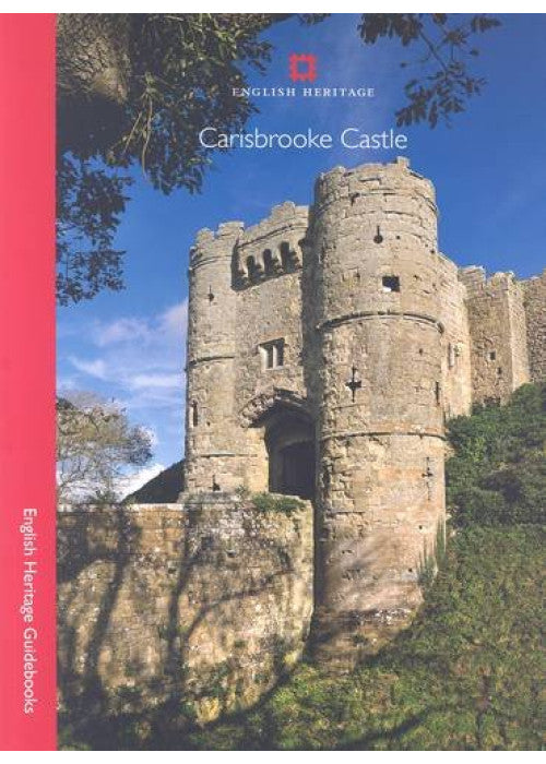 Carisbrooke Castle (English Heritage Guidebooks)
