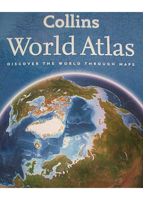 Collins World Atlas: Discover the World Through Maps