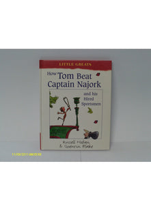 How Tom Beat Captain Najork and His Hired Sportsmen (Little Greats S.)