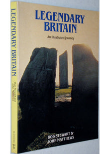 Legendary Britain: An Illustrated Journey