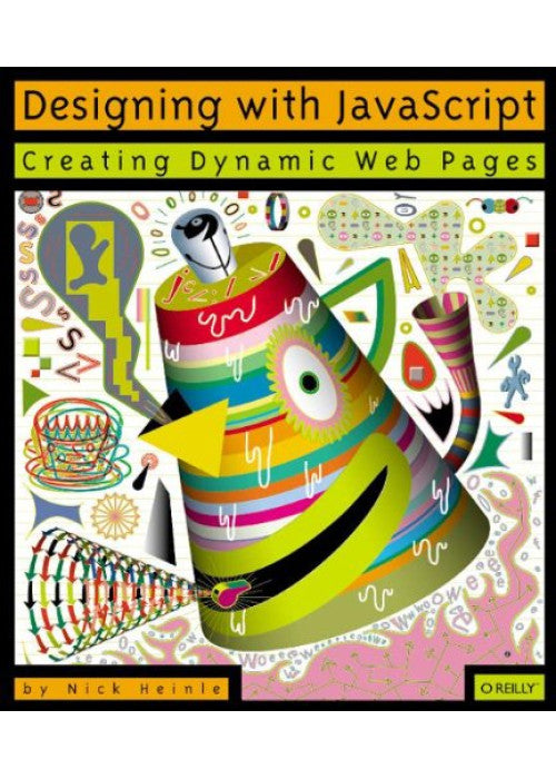Designing with Javascript – Creating Dynamic Web Pages + CD