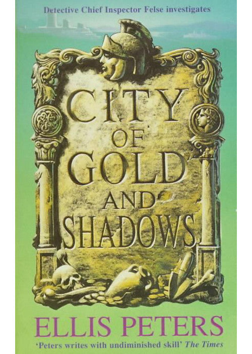 City of Gold and Shadows (Inspector Felse Mystery S.)