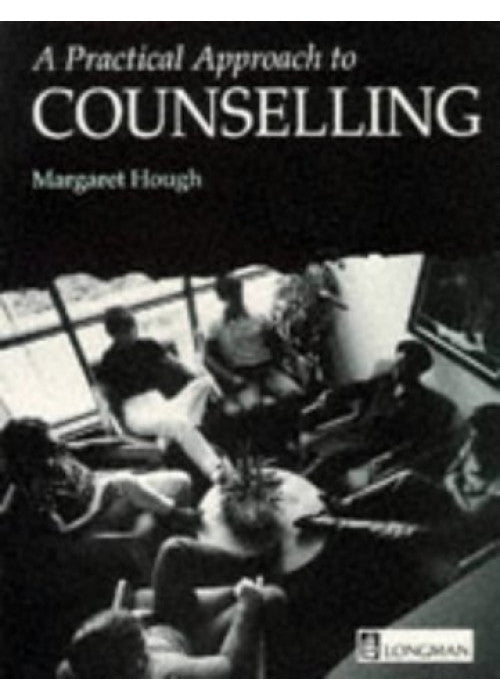 Practical Approach to Counselling