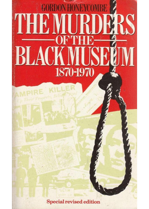 The Murders of the Black Museum, 1870-1970