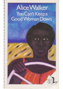 You Can't Keep a Good Woman Down