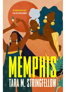 Memphis: a vivid Southern debut paying tribute to an indelible family of females, longlisted for the Women's Prize for Fiction 2023