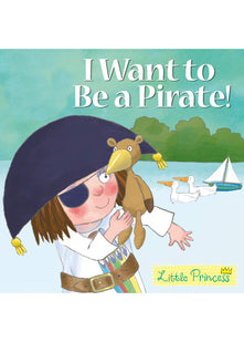 I Want to Be a Pirate!