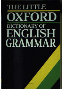 The Little Oxford Dictionary of English Grammar