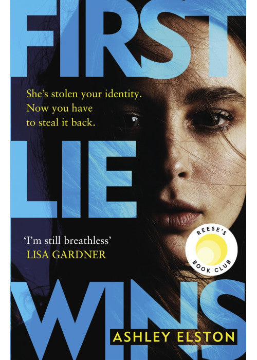 First Lie Wins: The No. 1 bestselling gripping thriller with THAT TWIST YOU DIDN'T SEE COMING