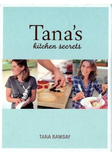 Tana's Kitchen Secrets