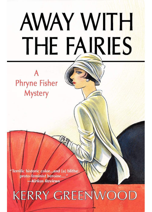Away With the Fairies: A Phryne Fisher Mystery: 11