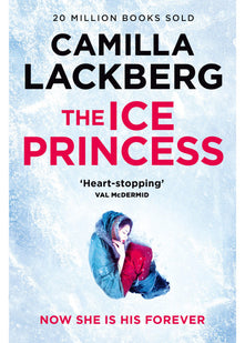 The Ice Princess: The heart-stopping debut thriller from the No. 1 international bestselling crime suspense author: Book 1 (Patrik Hedstrom and Erica Falck)