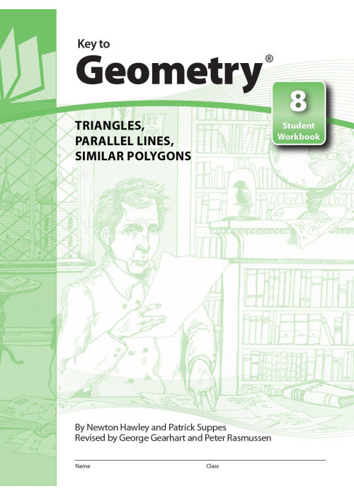 Key to Geometry: Triangles Parallel Lines Similar Polygons
